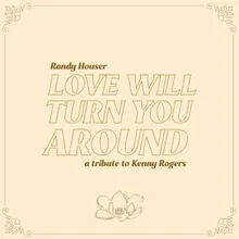 Love Will Turn You Around