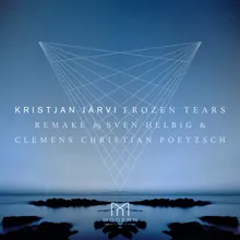 Frozen Tears Sven Helbig & Clemens Christian Poetzsch Remake