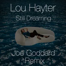 Still Dreaming (Joe Goddard Remix) Joe Goddard Remix [Edit]