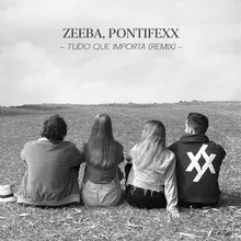 Tudo Que Importa (Pontifexx Remix) Pontifexx Remix