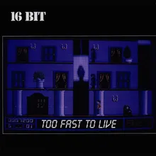 Too Fast To Live 12'' Mix