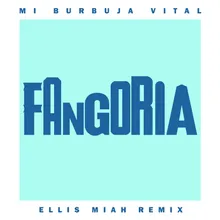 Mi burbuja vital Ellis Miah Dub Remix