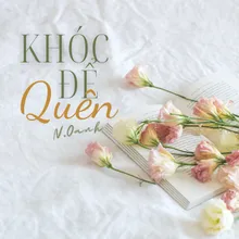 Khóc Để Quên