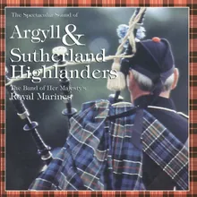 The Argyll Broadswords: Glendaruel Highlanders / O'er the Bows to Ballindalloch / Miss Ada Crawford / Because He Was a Bonny Lad / The Piper of Drummond / Sleepy Maggie / All the Blue Bonnets (Medley)