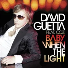 Baby When the Light (feat. Cozi) Fred Riester & David Guetta Remix