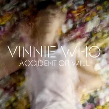 Accident or Will