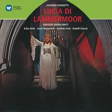 LUCIA DI LAMMERMOOR · Oper in zwei Teilen · Arien und Szene in deutscher Sprache, Zweiter Teil, Erster Akt, erste Szene: - Wirst du länger widerstreben (Henry - Lucia)