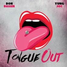 Tongue Out (feat. Yung Joc) Radio Edit