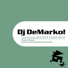 Drop A House Dj DeMarko! Radio Edit