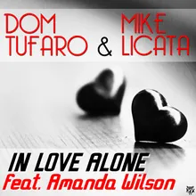 In Love Alone (feat. Amanda Wilson) Mike Licata Tune~Adiks Extended Mix