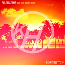 All This Time (feat. Katie Holmes-Smith) Original Mix