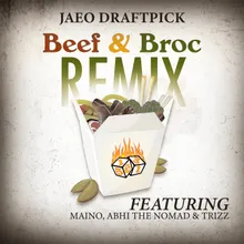 Beef & Broc (feat. Maino, Abhi The Nomad & Trizz) Remix