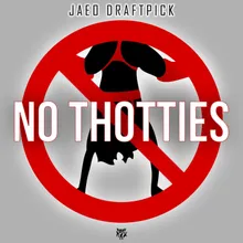 No Thotties Radio Edit