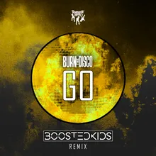 Go BOOSTEDKIDS Remix