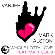 Whole Lotta Love (feat. Matt Beilis) Jared Dietch Remix