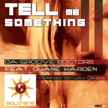 Tell Me Something (feat. Duane Harden) Jay Dabhi Remix