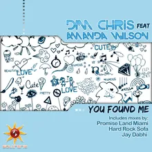 You Found Me (feat. Amanda Wilson) Radio Edit