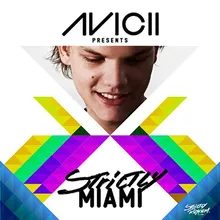 Bromance (Avicii's Arena Mix) [Strictly Miami Edit]