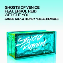 Without You (feat. Errol Reid) James Talk & Ridney Remix