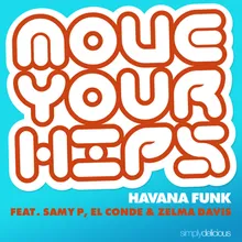 Move Your Hips (feat. Samy P, El Conde & Zelma Davis) Sidney Samson Radio Edit