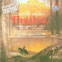 Wagner: Parsifal, Act 2: "Vergeh, unseliges Weib!" (Parsifal, Kundry, Klingsor)