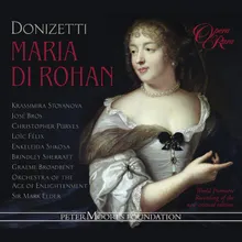 Donizetti: Maria di Rohan, Act 2: "Sedete ..." (Chalais, Maria)