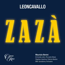 Leoncavallo: Zazà, Act 2: "tu parti per questo gran viaggio? " (Zaza, Milio)