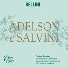 Bellini: Adelson e Salvini, Act 1: "Ah! L'oppresse il dolor..." (Salvini, Nelly)