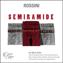 Rossini: Semiramide, Act 2: "Alla reggia d'intorno cauto" (Mitrane, Semiramide, Assur)