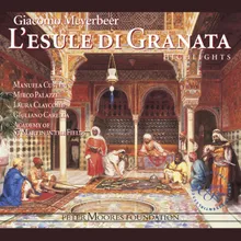 Meyerbeer: L'esule di Granata, Act 1: "Deh, se il padre consoscesti " (Azema, Sulemano, Chorus of Zegris, Women, Fatima)