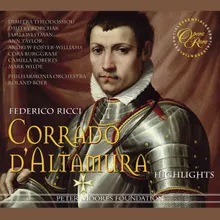 Ricci: Corrado d'Altamura, Act 1: "Ma tu chi sei? " (Albarosa, Delizia, Roggero, Corrado, Bonello, Giffredo, Isabella, Margarita)