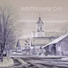 Winter, Rainy Day Instrumental