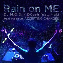 Rain On Me (feat. DCash and Maki)