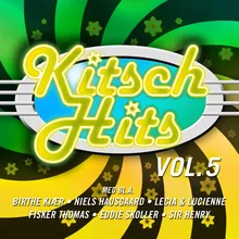 Hvor go' kan man bli'e Kitsch Hits 5, 2010 - Remaster;