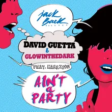 Ain't a Party (feat. Harrison) Radio Edit