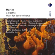 Martin : Golgotha : III The Speech at the Temple [Choir, Jesus, Soprano]