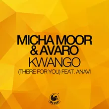 Kwango (There for You) (feat. Anavi) Jesse Kiis Edit