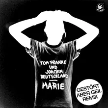 Marie Gestört aber GeiL Remix Edit