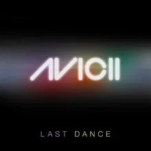 Last Dance Avicii Instrumental Radio Edit