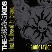 Annie Taylor (feat. The Lives Of Famous Men) feat. The Lives of Famous Men