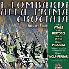 Verdi : I Lombardi alla Prima Crociata : Act 1 "T'assale un tremito!..." [Giselda, Viclinda, Arvino, Pagano, Pirro, Chorus]