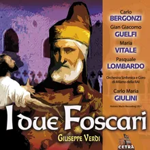 Verdi : I due Foscari : Act 3 "La giustizia del Leone!" [Chorus, Barbarigo, Loredano, Jacopo, Lucrezia]