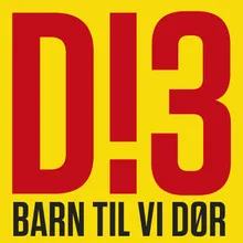 Barn til vi dør