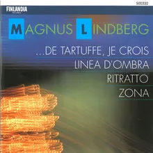 Lindberg : ...de Tartuffe, je crois for Piano and String Quartet