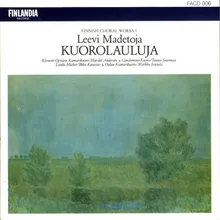 Madetoja : Mitä tuosta, jos ma laulan Op.13 No.5 [Who's To Scold Me If I Sing Now?]