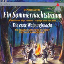 Mendelssohn : The First Walpurgis Night Op.60 : "Konnt ihr so verwegen handeln?" [Old woman, Chorus of Wives]