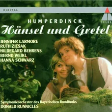 Humperdinck : Hänsel und Gretel : Act 2 "Gretel, ich weiss den Weg nicht mehr" [Gretel, Hänsel]