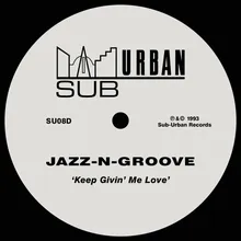 Keep Givin' Me Love (The Groove Mix)
