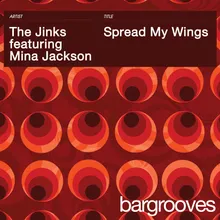 Spread My Wings (feat. Mina Jackson) [Jinkzilla Mix]
