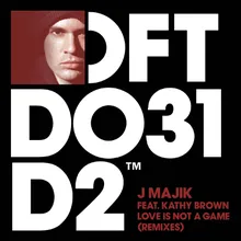 Love Is Not A Game (feat. Kathy Brown) J Majik Rollers Mix